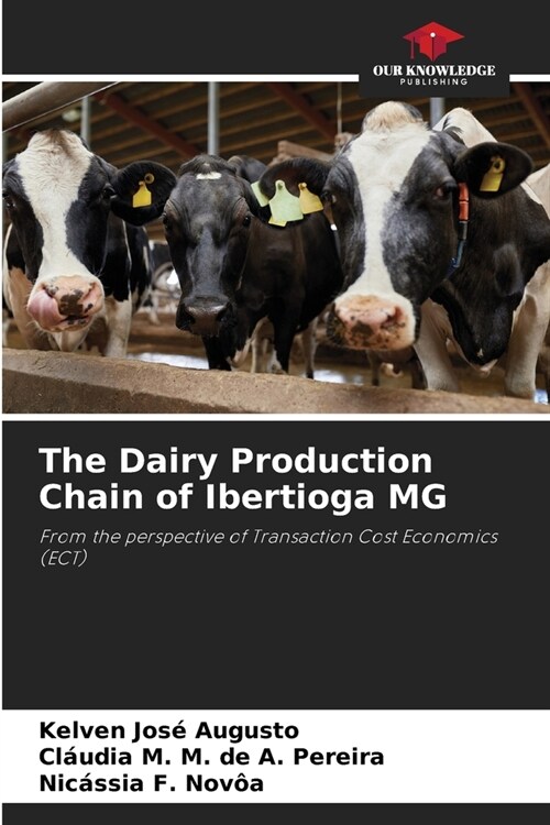 The Dairy Production Chain of Ibertioga MG (Paperback)