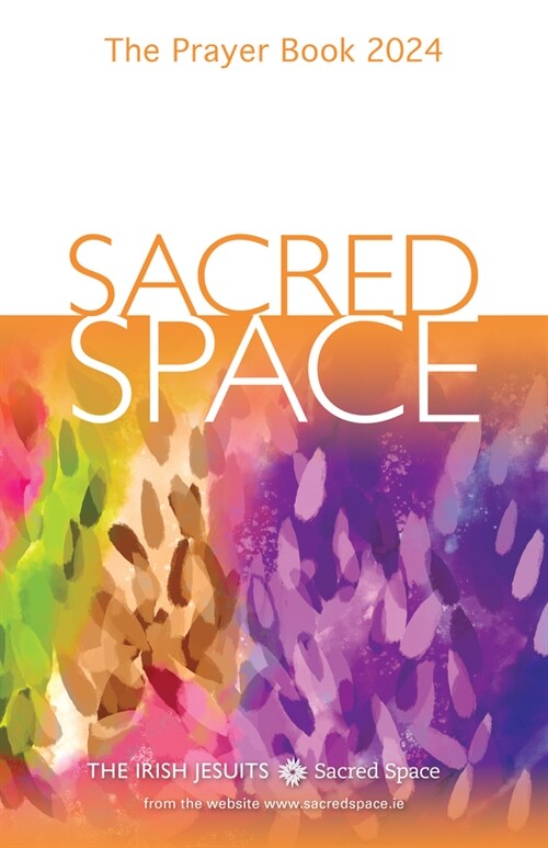 Sacred Space: The Prayer Book 2024 (Paperback)