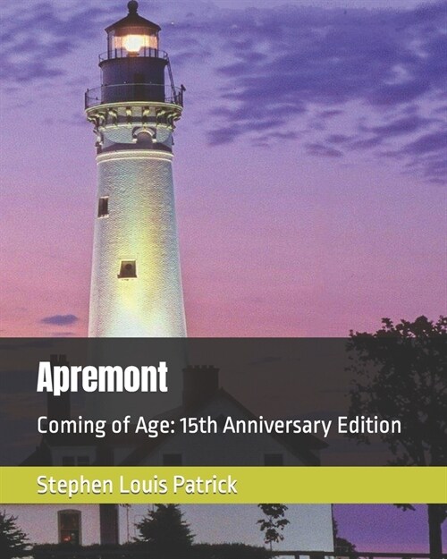 Apremont: Coming of Age: 15th Anniversary Edition (Paperback)