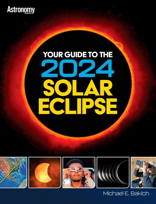 Your Guide to the 2024 Total Solar Eclipse (Paperback)