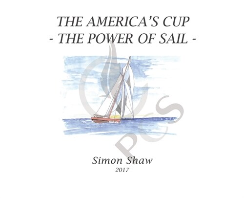 The Americas Cup: The Power of Sail (Hardcover)