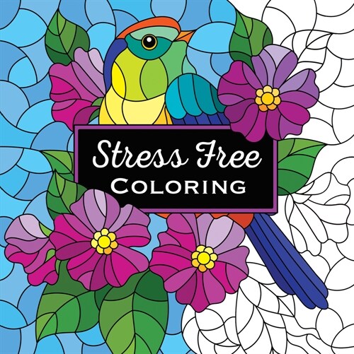 Stress Free Coloring (Each Coloring Page Is Paired with a Calming Quotation or Saying to Reflect on as You Color) (Keepsake Coloring Books) (Paperback)