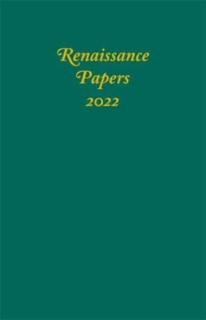 Renaissance Papers 2022 (Hardcover)