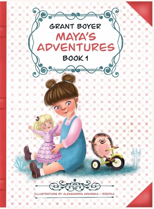 Mayas Adventures Book 1 (Hardcover)