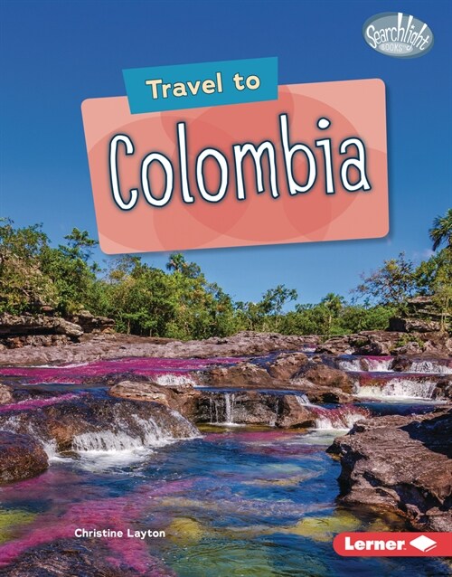 Travel to Colombia (Library Binding)