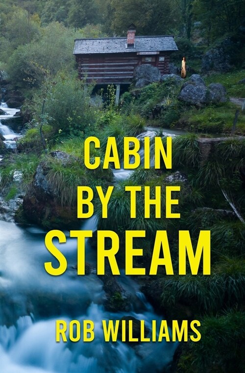 Cabin by the Stream (Paperback)
