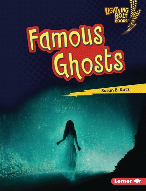 Famous Ghosts (Library Binding)