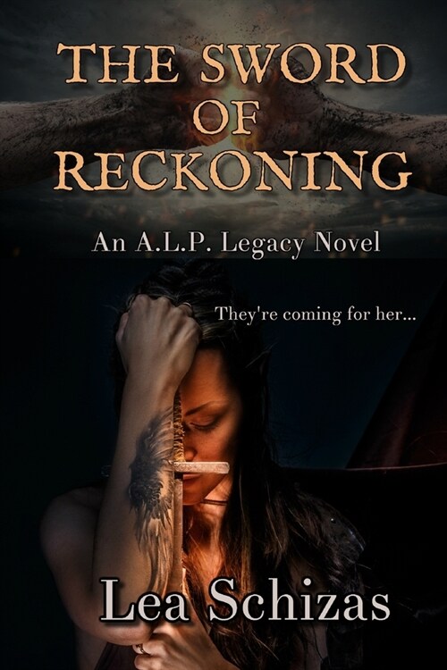 The Sword of Reckoning: An A.L.P. Legacy Novel Book 1 (Paperback)