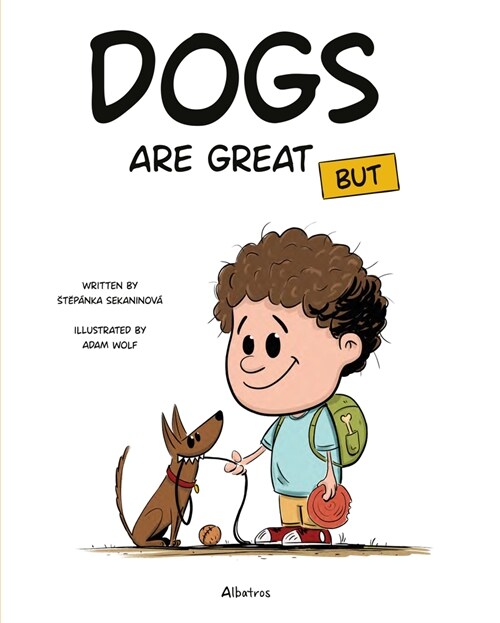 Dogs Are Great But (Hardcover)