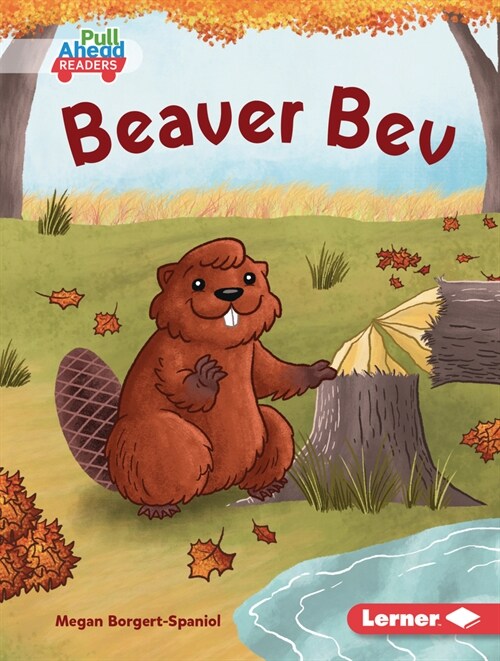 Beaver Bev (Library Binding)