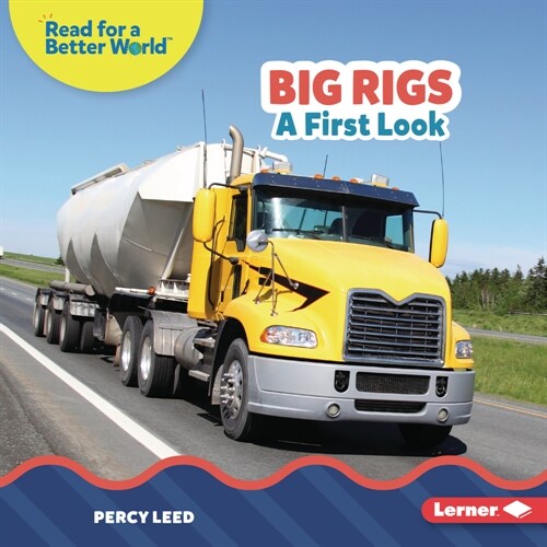 Big Rigs: A First Look (Library Binding)