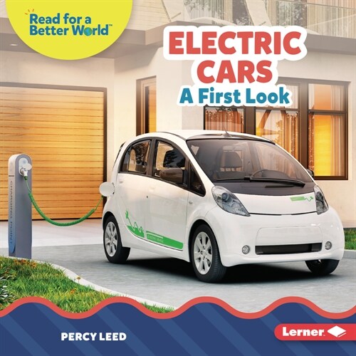 Electric Cars: A First Look (Library Binding)