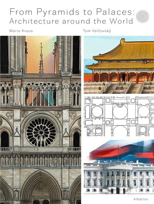 From Pyramids to Palaces: Architecture Around the World (Hardcover)