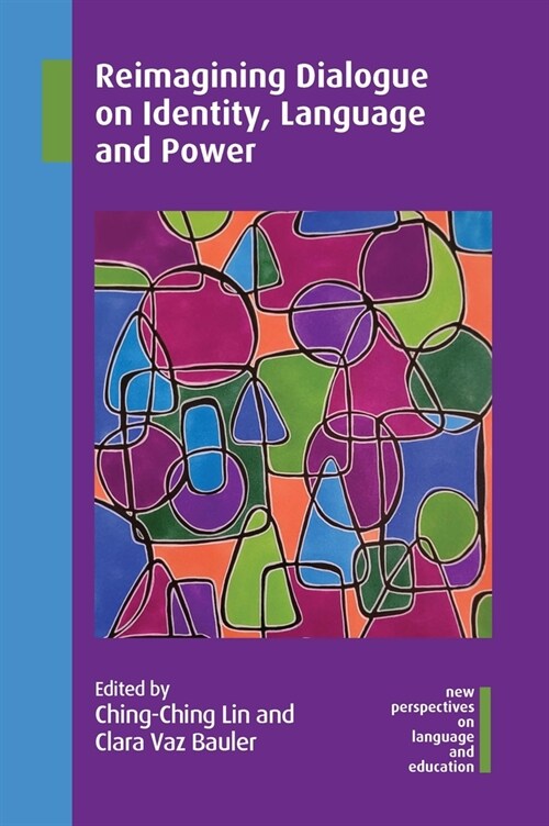 Reimagining Dialogue on Identity, Language and Power (Hardcover)
