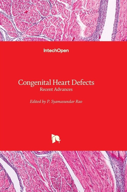 Congenital Heart Defects : Recent Advances (Hardcover)