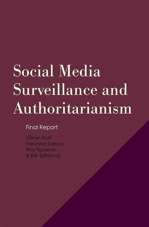 Social Media Surveillance and Experiences of Authoritarianism (Paperback)