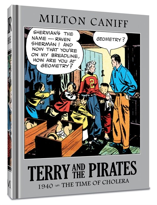 Terry and the Pirates: The Master Collection Vol. 6: 1940 - The Time of Cholera (Hardcover)