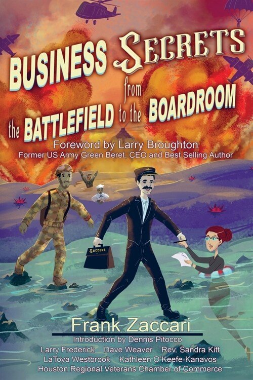 Business Secrets from the Battlefield to the Boardroom (Paperback)