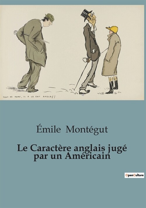 Le Caract?e anglais jug?par un Am?icain (Paperback)