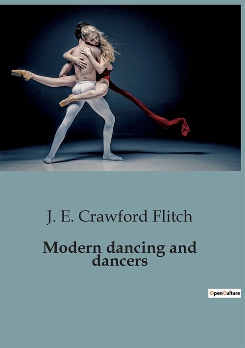 Modern dancing and dancers (Paperback)