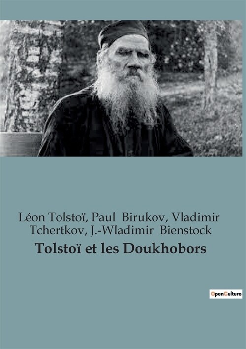 Tolsto?et les Doukhobors: 1873-1877 (Paperback)