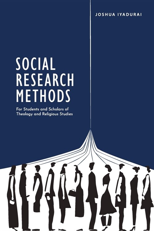 Social Research Methods: For Students and Scholars of Theology and Religious Studies (Paperback)