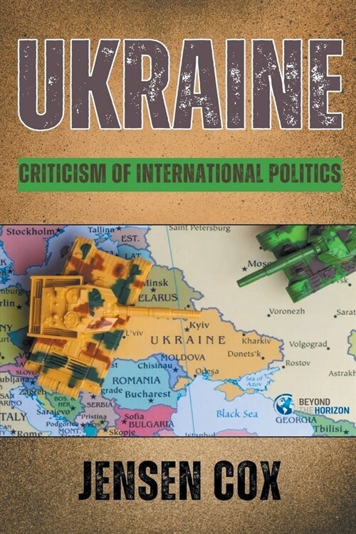 Ukraine: Criticism of International Politics (Paperback)