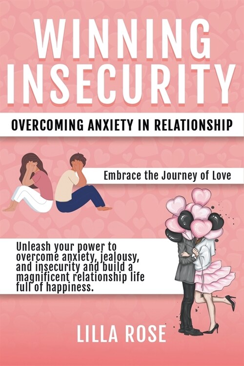Winning Insecurity: Overcoming Anxiety in Relationships (Paperback)