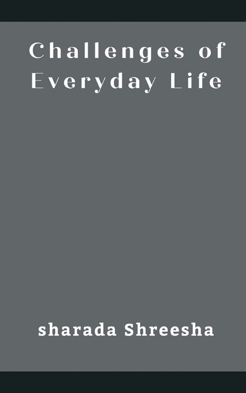 challenges of everyday life (Paperback)