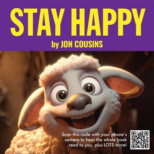 Stay Happy - Pictures and Read-Along Sound - An Interactive Happiness Book - Raise Happy Kids! (Paperback)