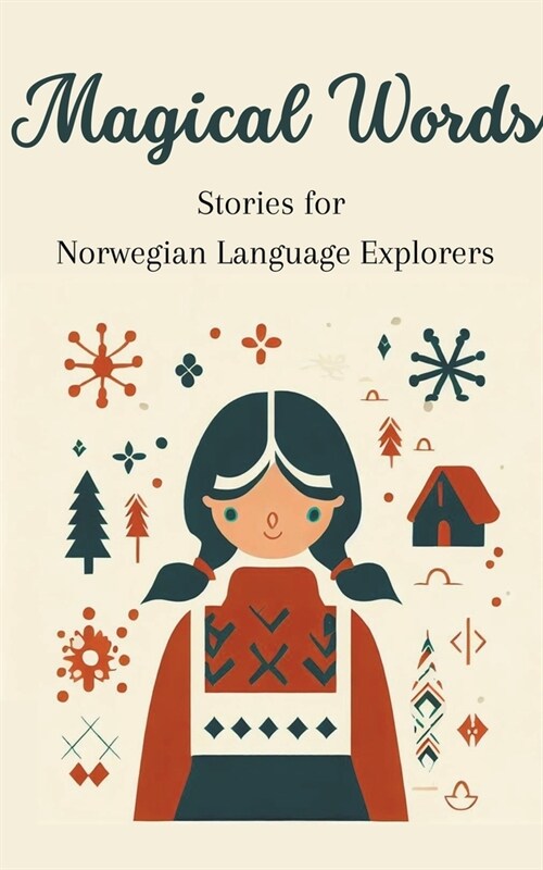 Magical Words: Stories for Norwegian Language Explorers (Paperback)