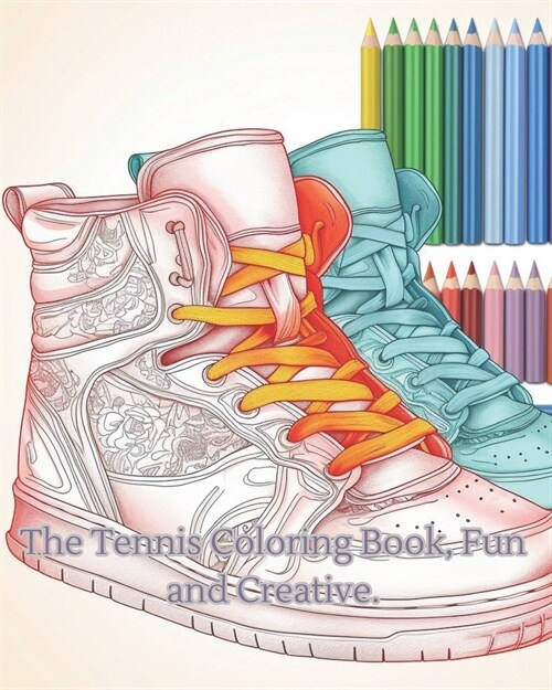 The Tennis Coloring Book, Fun and Creative.: Tennis-themed. (Paperback)