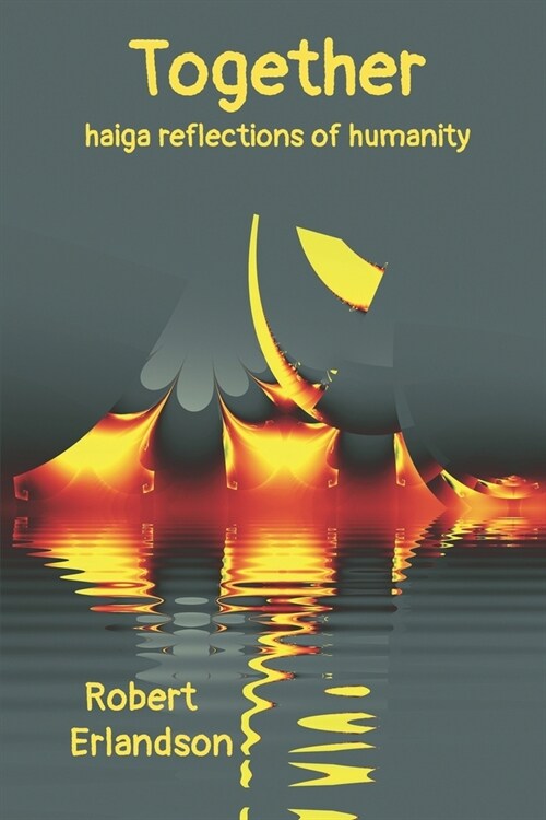 Together: haiga reflections of humanity (Paperback)