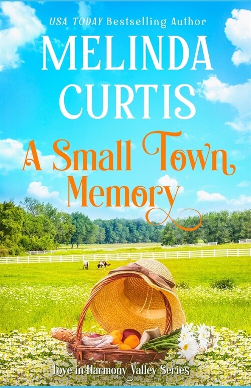 A Small Town Memory: Heartfelt Womens Fiction (Paperback)