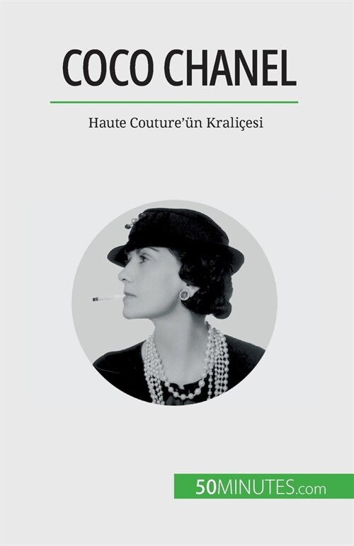 Coco Chanel: Haute Couture? Krali?si (Paperback)