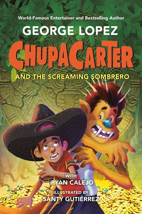 ChupaCarter and the Screaming Sombrero (Hardcover)