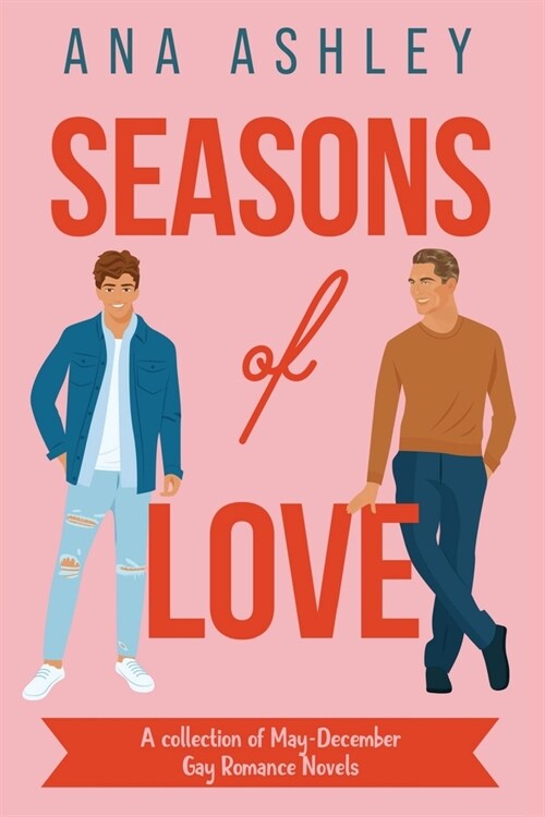 Seasons of Love: A Collection of May-December Gay Romance Novels (Paperback)