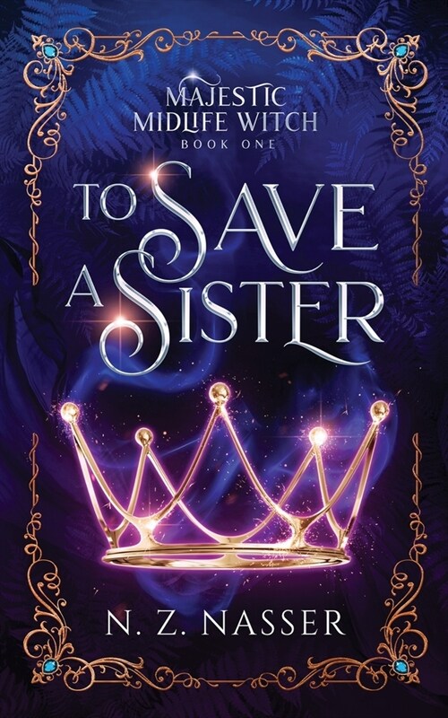 To Save a Sister: A Paranormal Womens Fiction Novel (Paperback)
