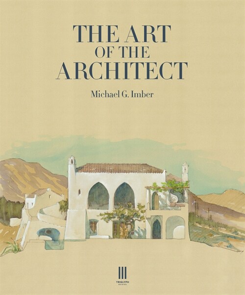 The Art of the Architect (Hardcover)