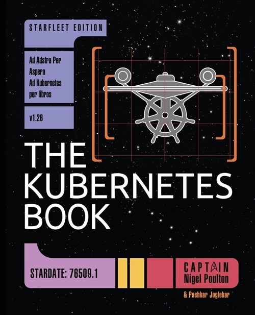 The Kubernetes Book: Starfleet Edition (Paperback)