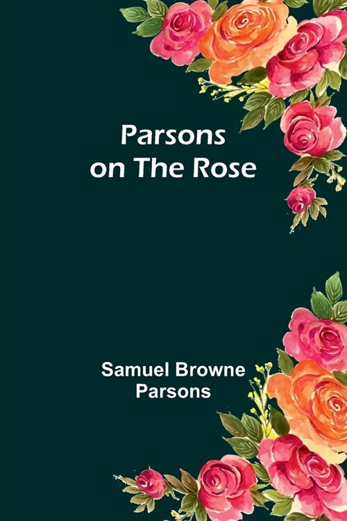 Parsons on the Rose (Paperback)