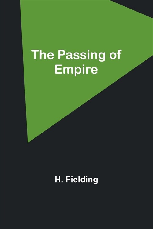 The Passing of Empire (Paperback)