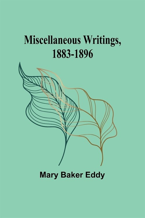 Miscellaneous Writings, 1883-1896 (Paperback)