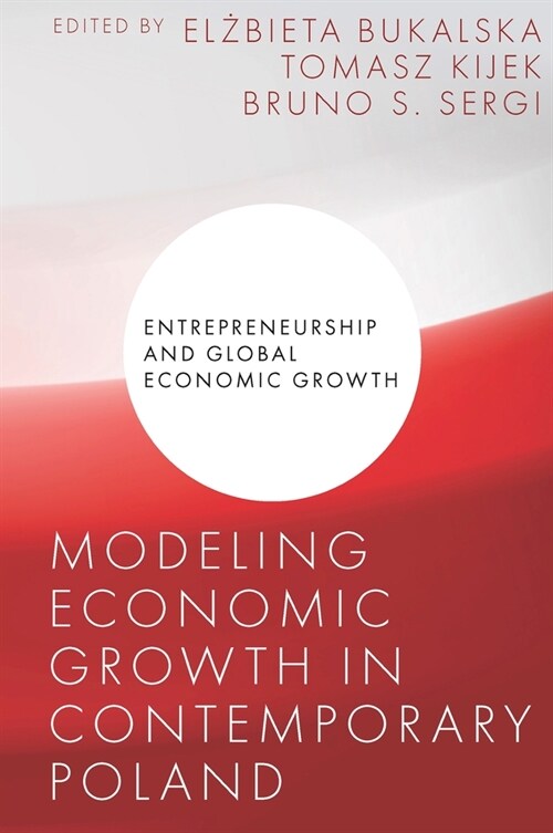 Modeling Economic Growth in Contemporary Poland (Hardcover)