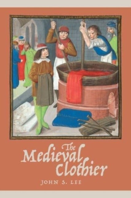 The Medieval Clothier (Paperback)