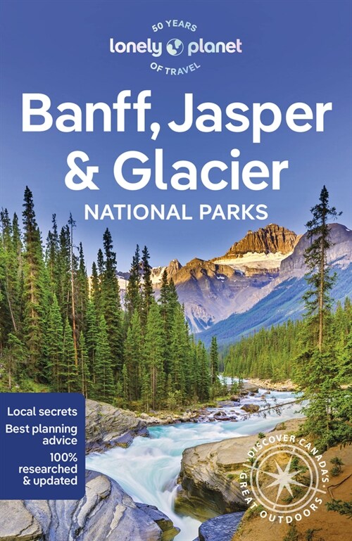 Lonely Planet Banff, Jasper and Glacier National Parks (Paperback, 7)