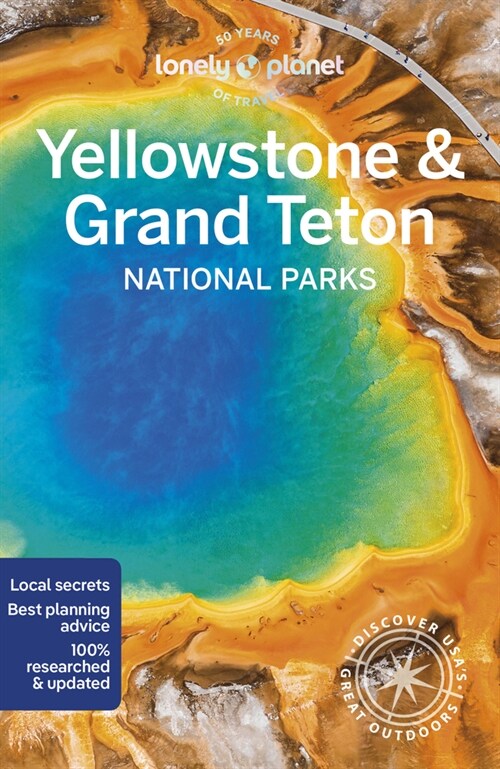 Lonely Planet Yellowstone & Grand Teton National Parks (Paperback, 7)