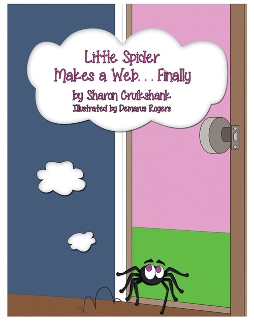 Little Spider Makes a Web ... Finally (Paperback)