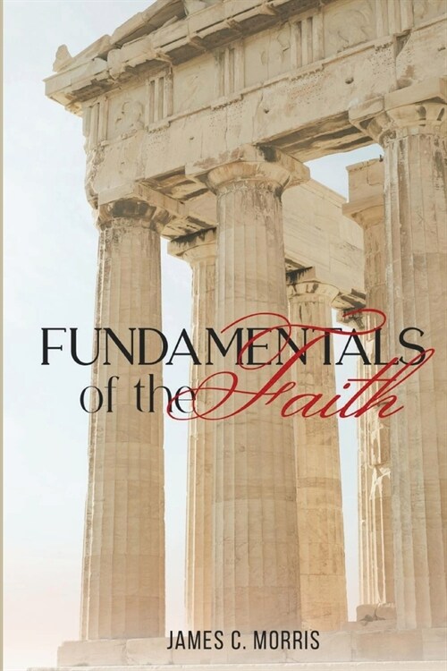 Fundamentals of the Faith (Paperback)