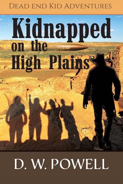 Kidnapped on the High Planes (Paperback)